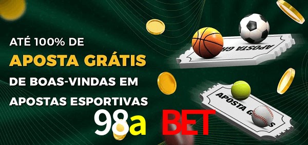 98a bet Ate 100% de Aposta Gratis